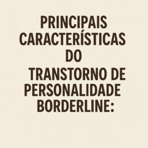 Transtorno de Personalidade Borderline