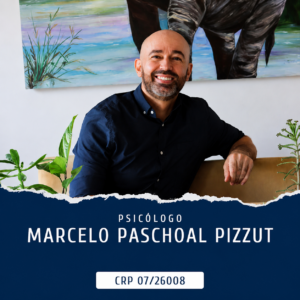 Marcelo Paschoal Pizzut - Psicólogo Especialista em Transtorno de Personalidade Borderline